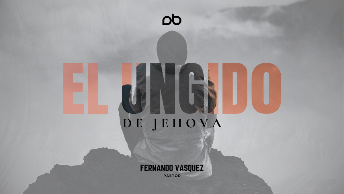el ungido de Jehová
