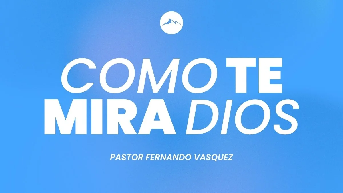 ¿Como Te Mira Dios?