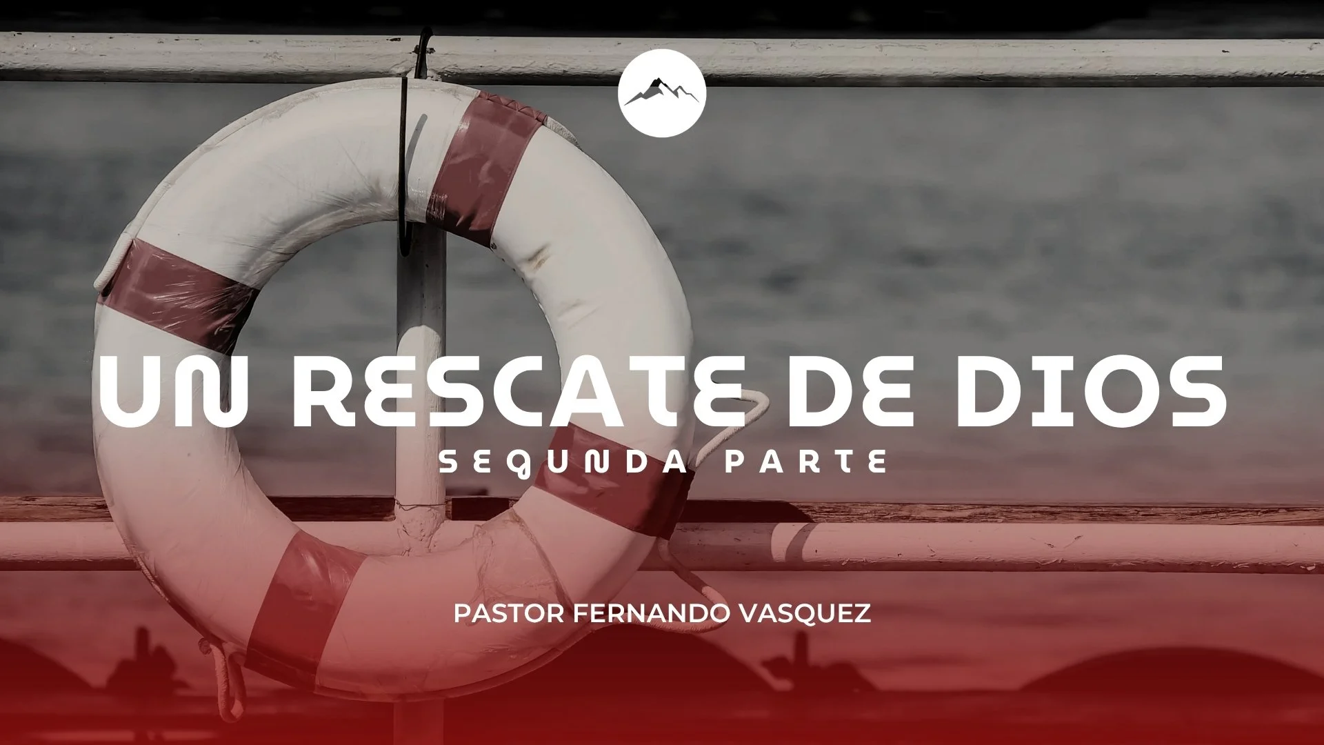 Un Rescate De Dios, Segunda Parte