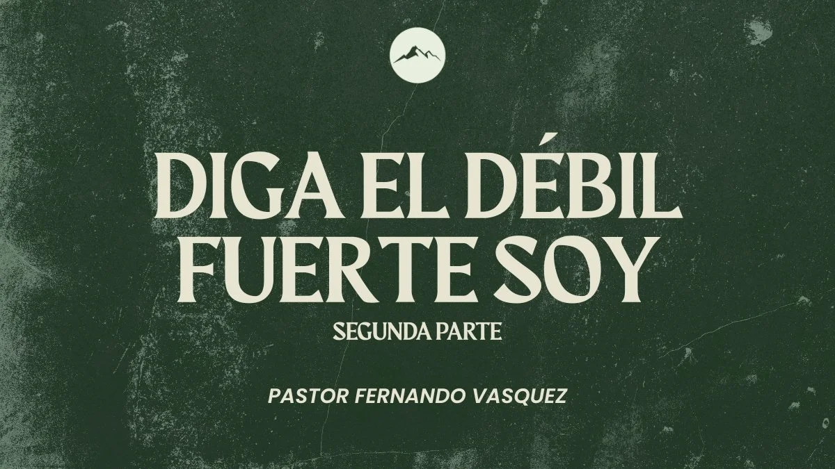 Diga El Débil Fuerte Soy, Segunda Parte