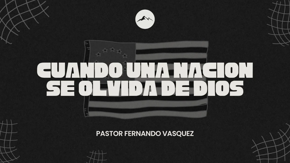 Cuando Una Nación Se Olvida De Dios