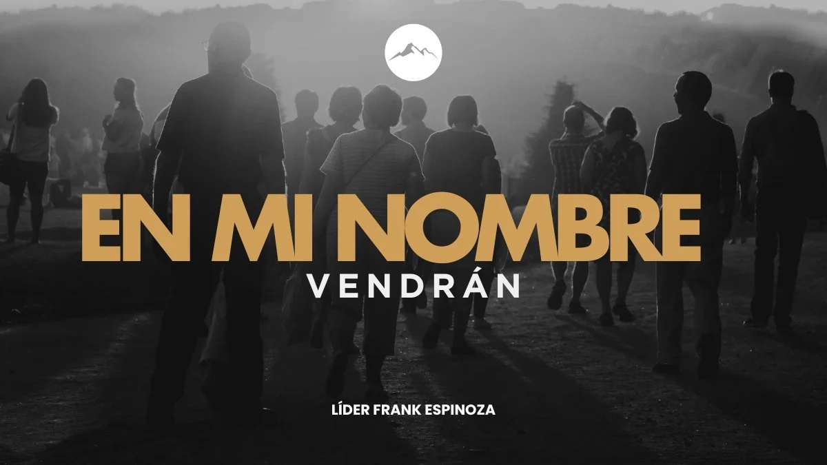 En Mi Nombre Vendrán