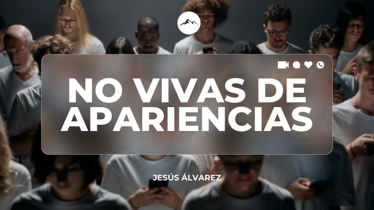 No Vivas De Apariencias