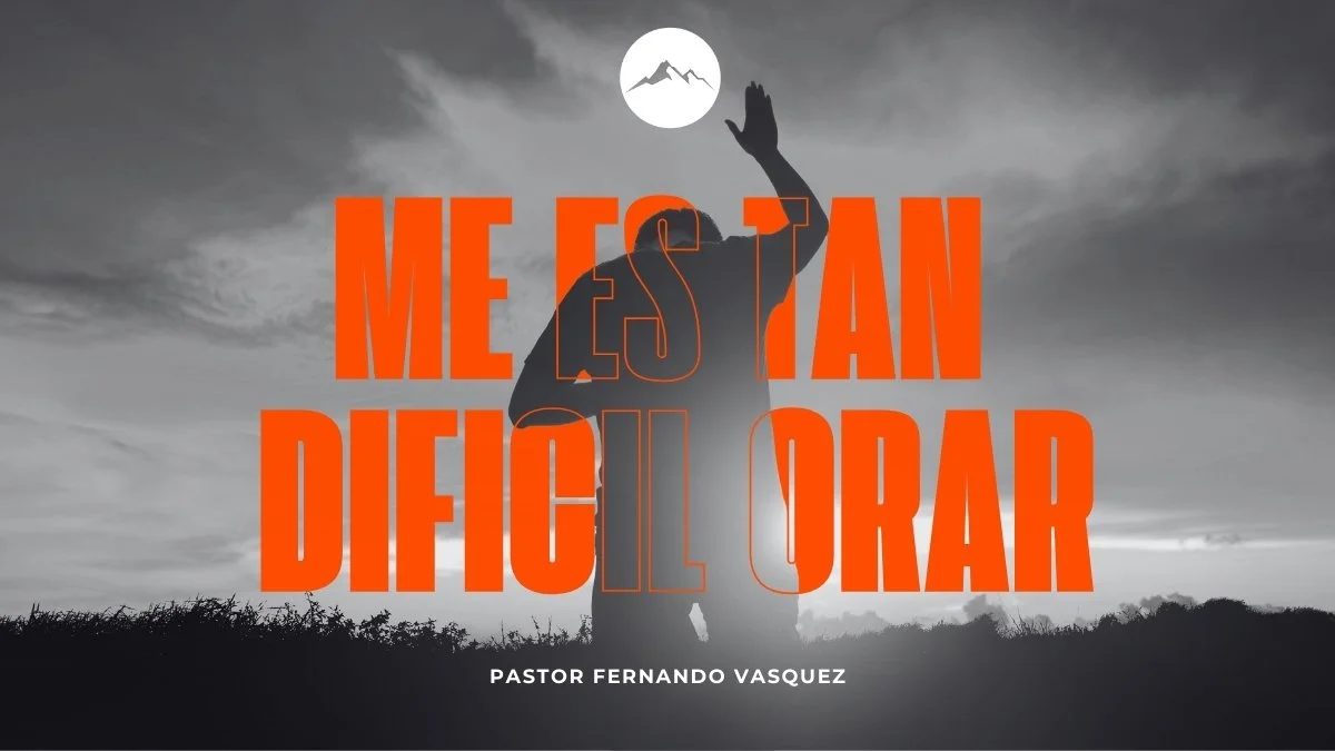 Me Es Tan Difícil Orar