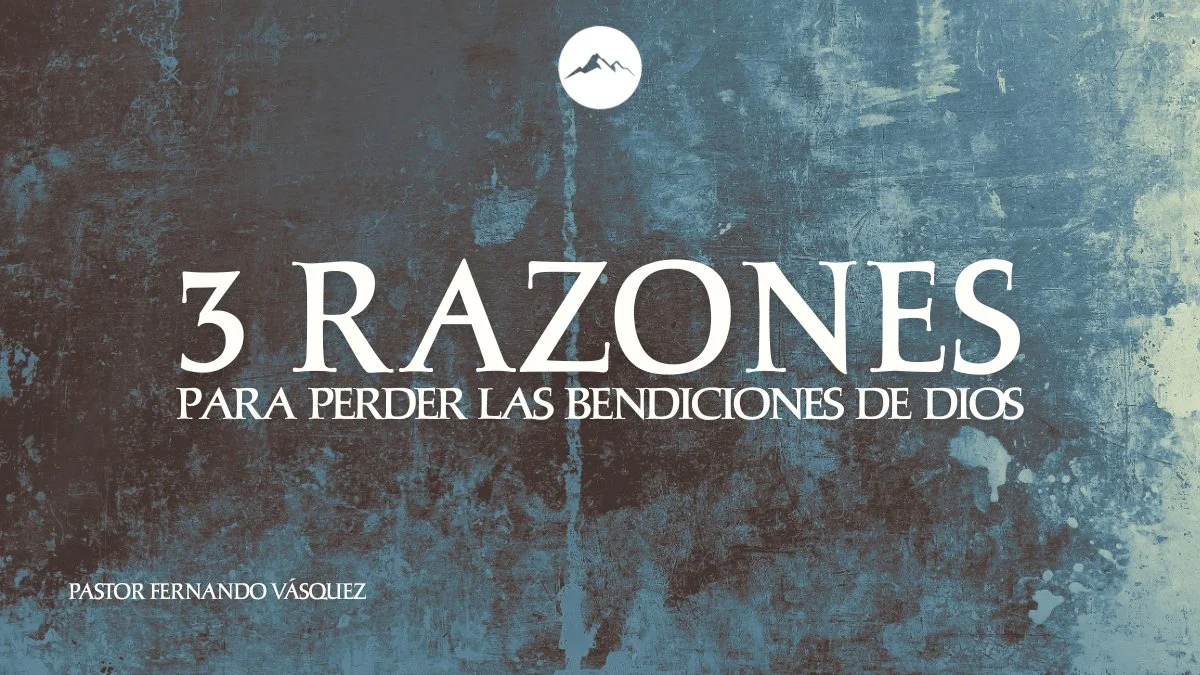 3 Razones Para Perder Las Bendiciones De Dios
