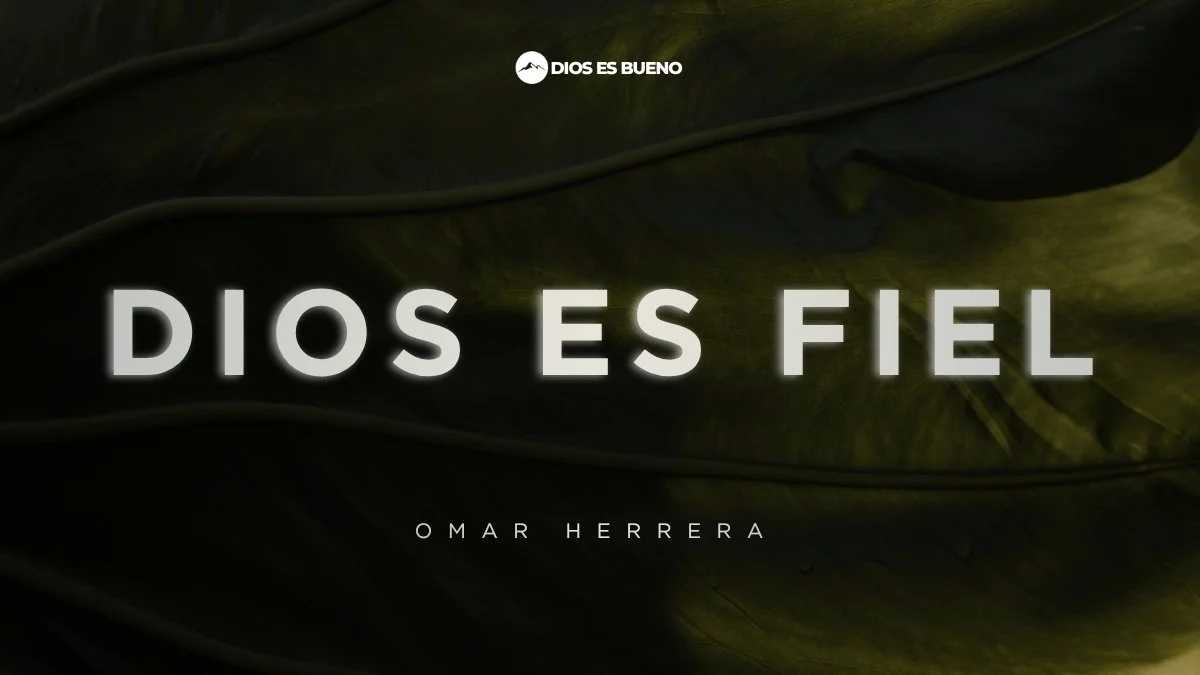 Dios Es Fiel, Invitado: Omar Herrera