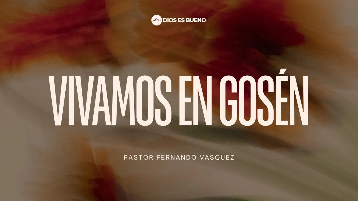 Vivamos En Gosen