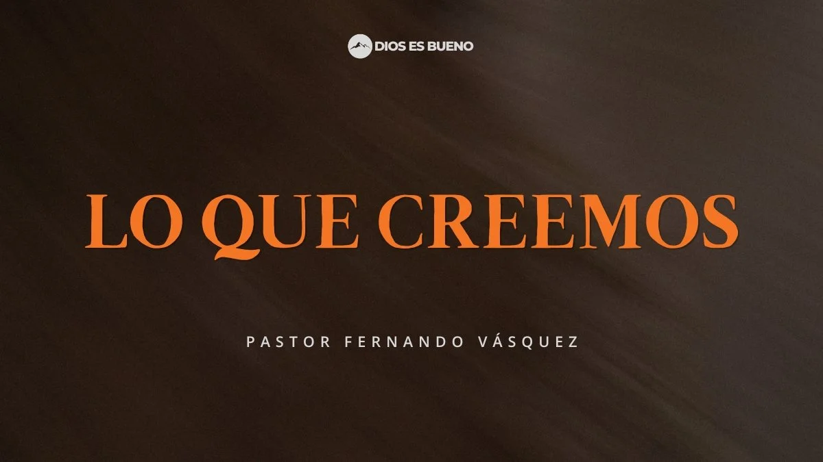 Lo Que Creemos