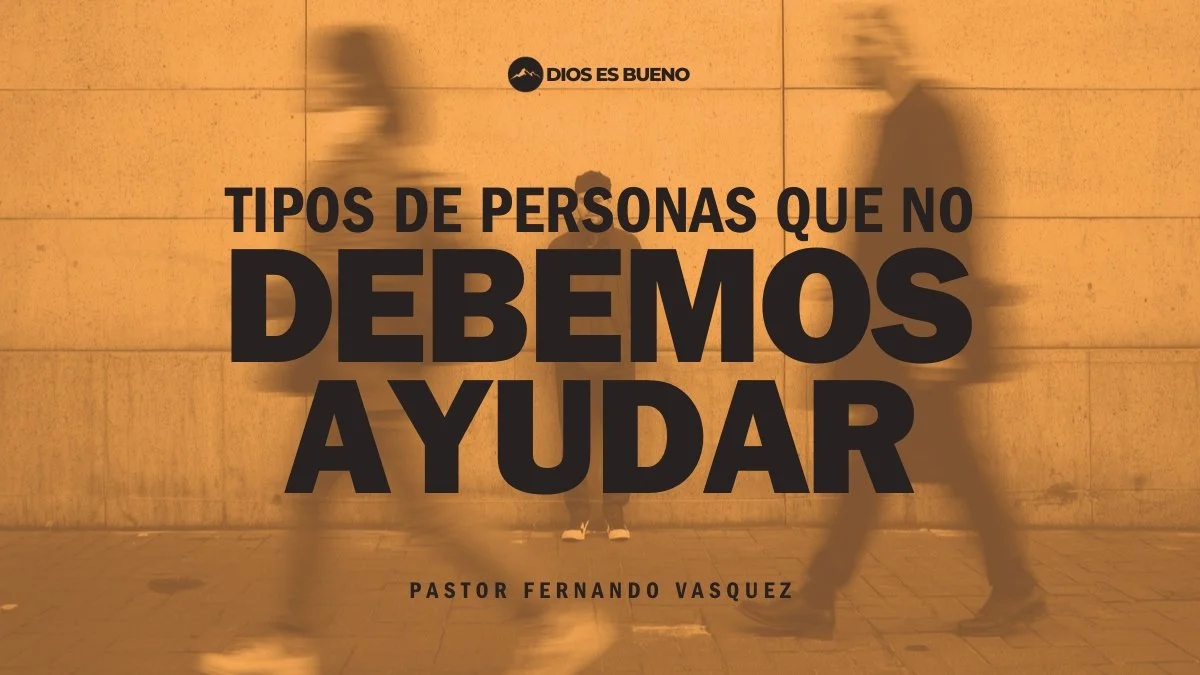 Tipos De Personas Que No Debemos Ayudar