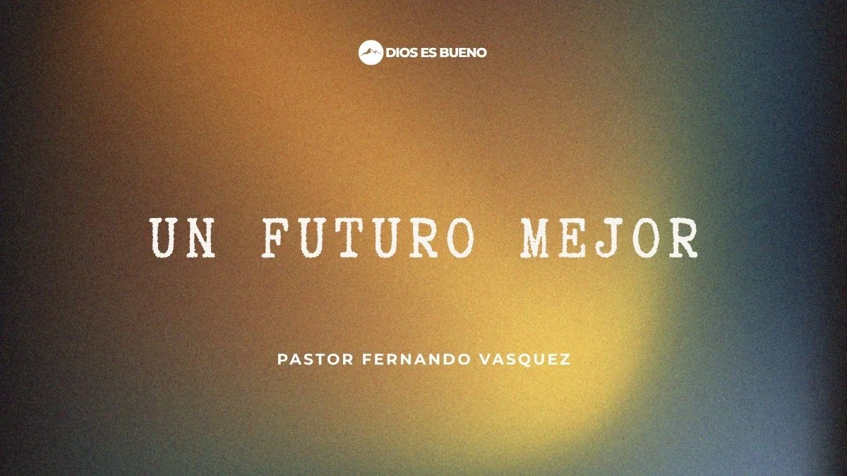Un Futuro Mejor