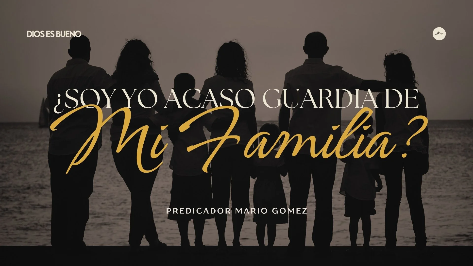 ¿Soy Yo Acaso Guardia De Mi Familia? Invitado Especial: Predicador Mario Gómez