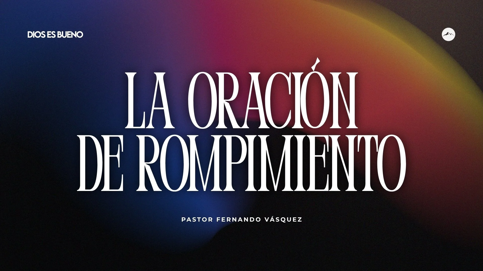 La Oración De Rompimiento