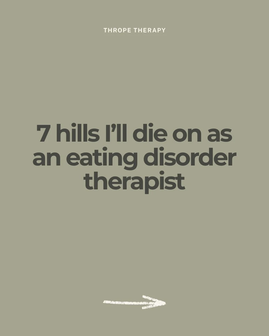 What did I miss? Tell me in the comments! 

7 Hills I&rsquo;ll die on as an eating disorder therapist:

1. Willpower is not a treatment plan

2. &ldquo;Just eat normally&rdquo; does more harm than good 

3. Intuitive eating does not mean eat whatever