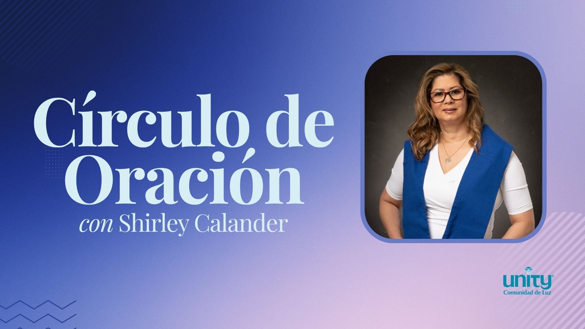 Círculo de Oración AM – Espacio de Acompañamiento Espiritual con Rev. Shirley Calander