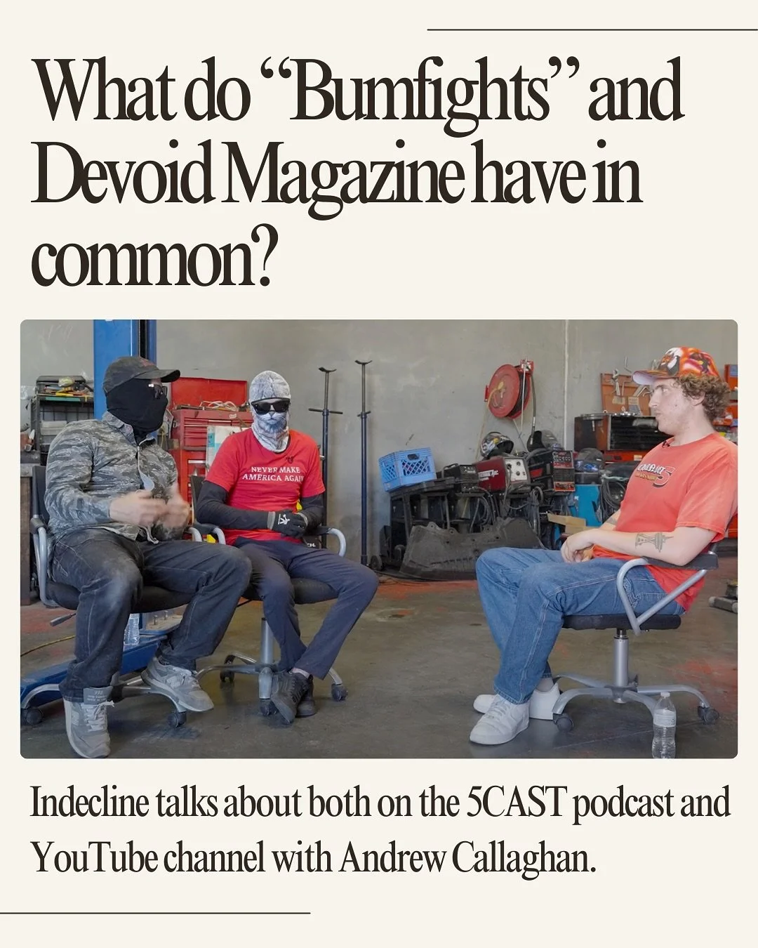 Thanks for the shout out @thisisindecline 💥 

Watch or Listen Now to: &ldquo;Life After Bumfights &amp; Indecline&rsquo;s War on America: 5CAST w/ Andrew Callaghan (#11)&rdquo; 

@c5cast 
@andreww.me 
@thisisindecline