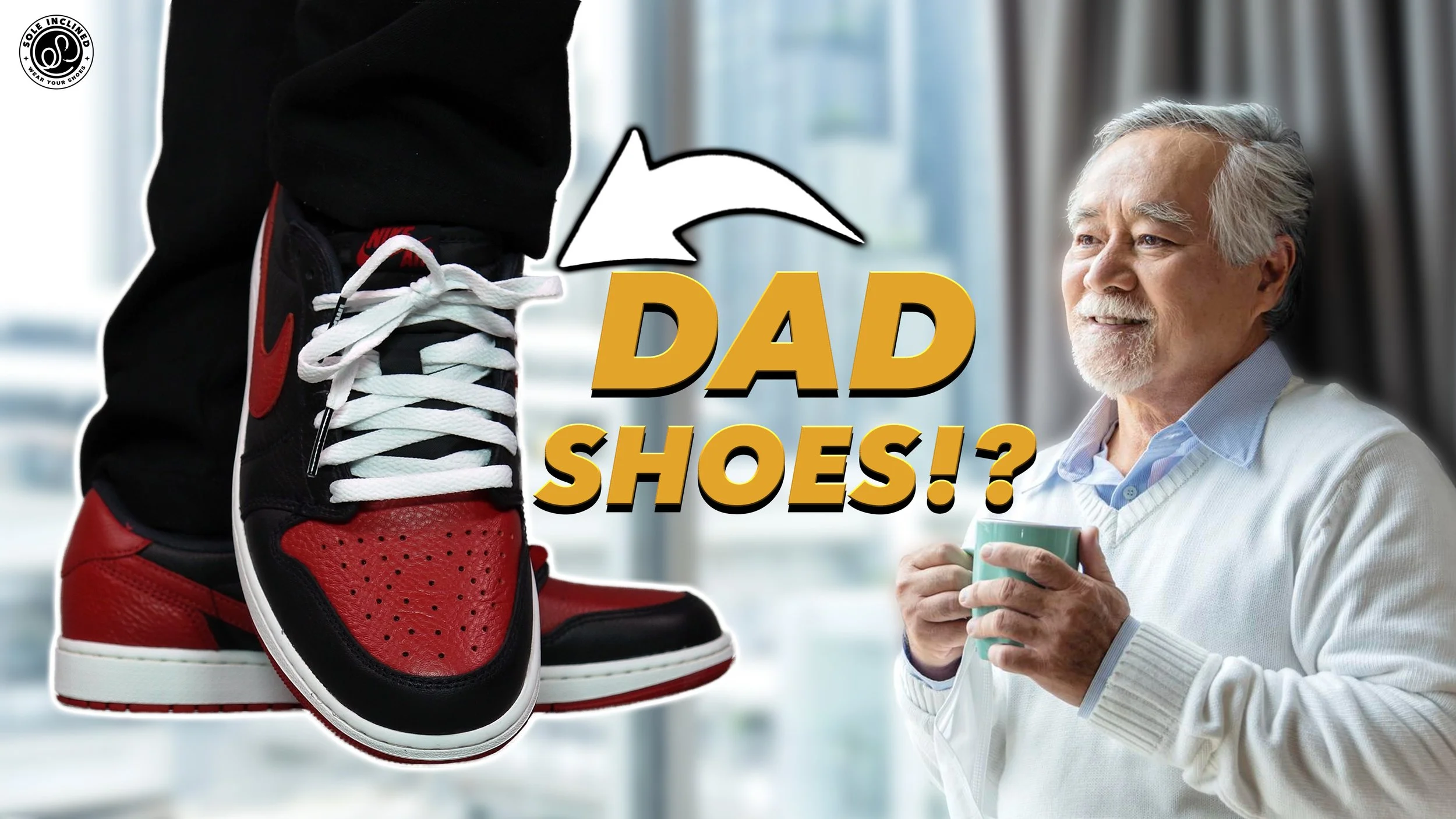 Apparently Jordans Are Dad Shoes. So What?