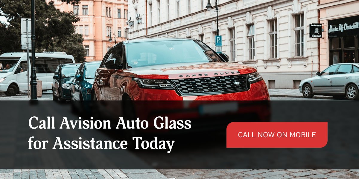 Call Avision Auto Glass For Mobile Windshield Repair & Replacements