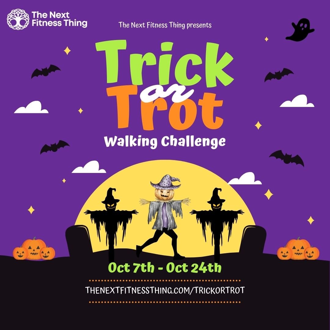 Day 12: Wicked Walk 25 - Trick or Trot Walking Challenge