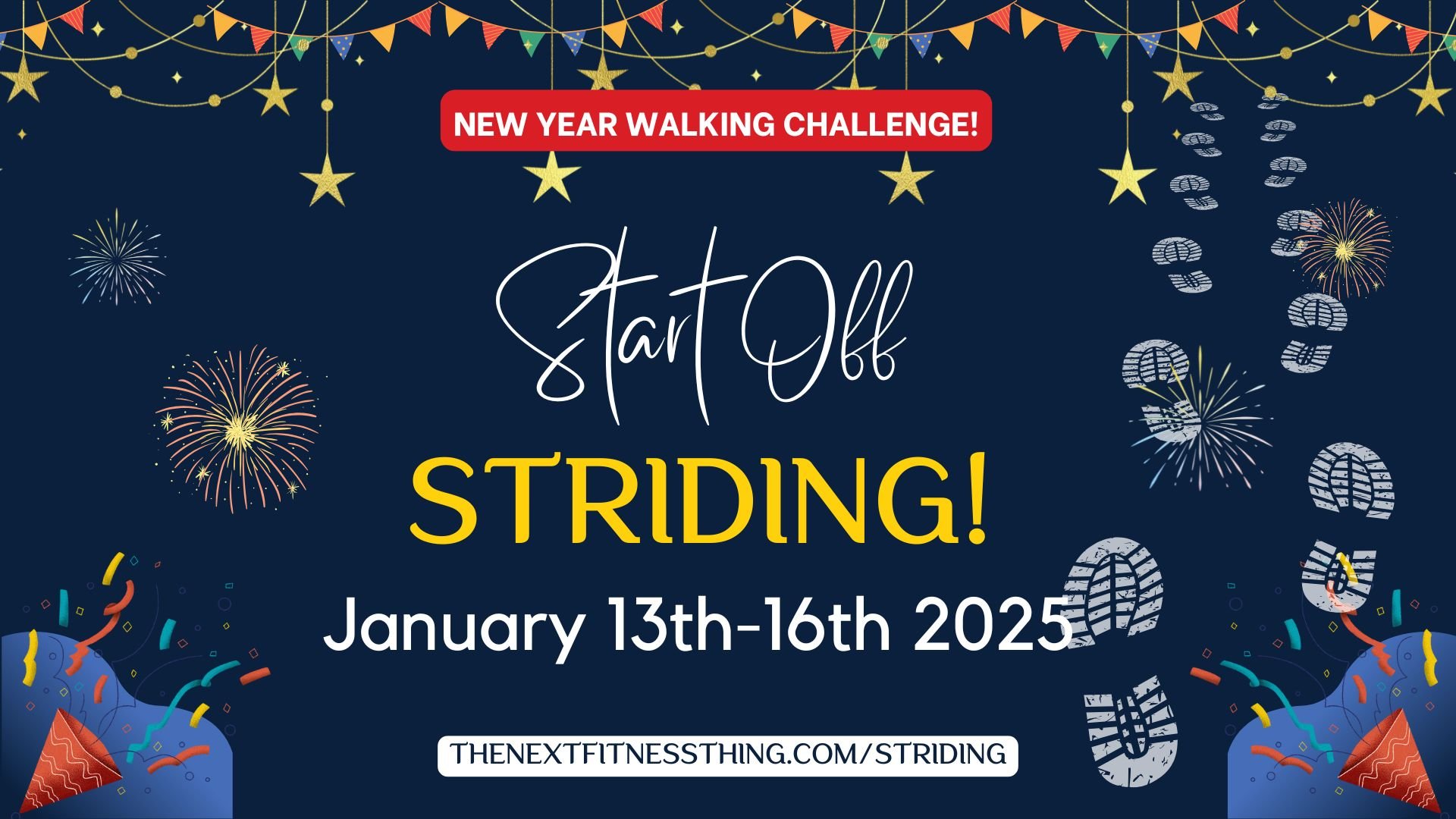 Stridding Start Off Striding Walking Challenge — The Next Fitness Thing