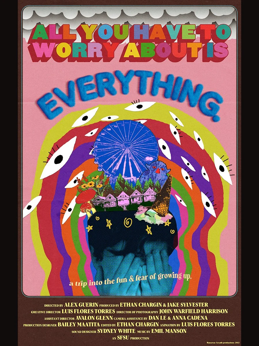 All You Have to Worry About is Everything - Film Poster