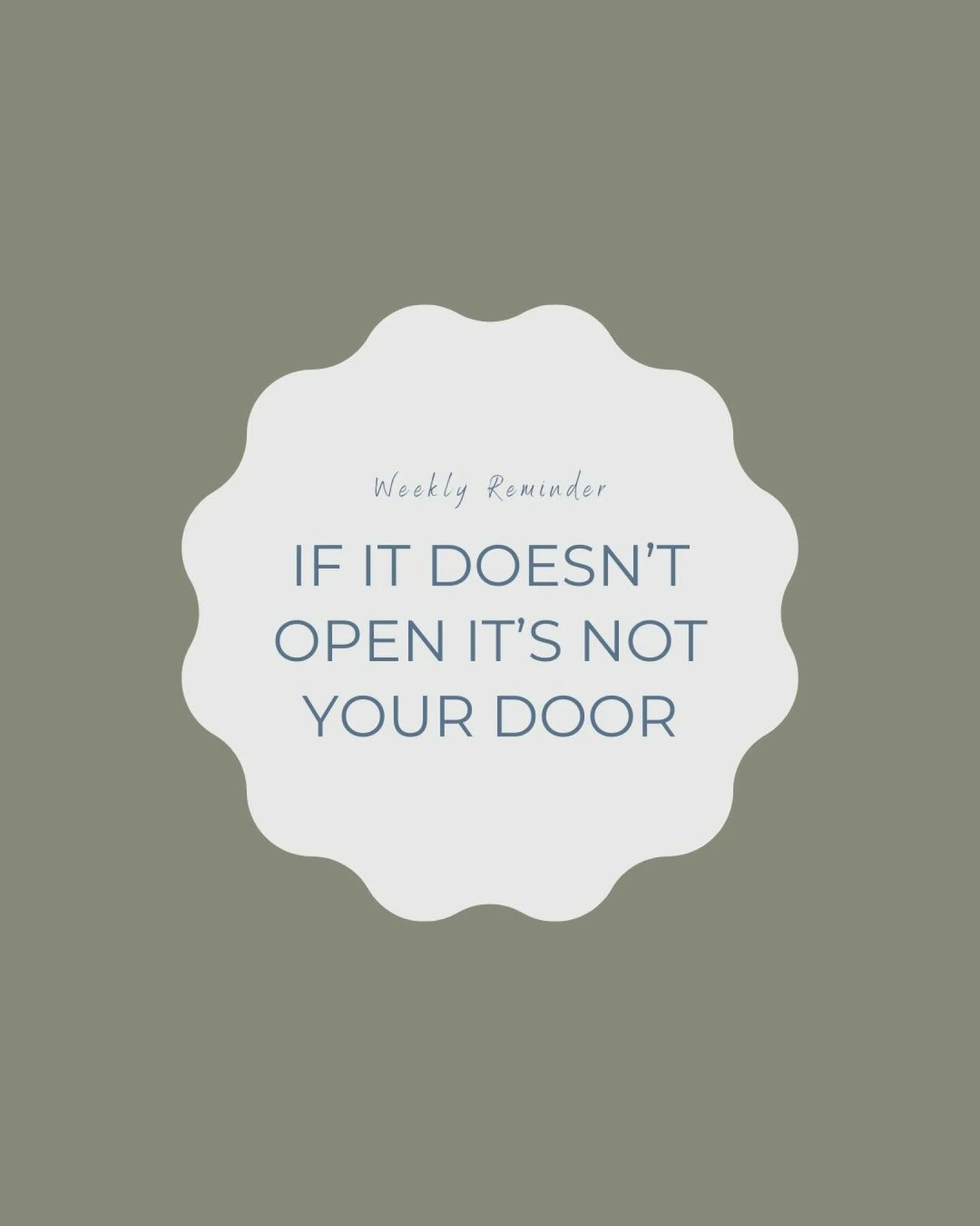 When a door does not open for you, it wasn't meant to. 

Don't worry though, another door suited to you won't be far behind.