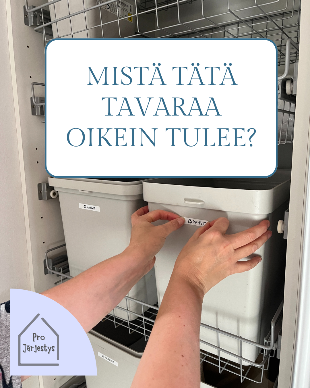 Liikaa tavaraa kotona?