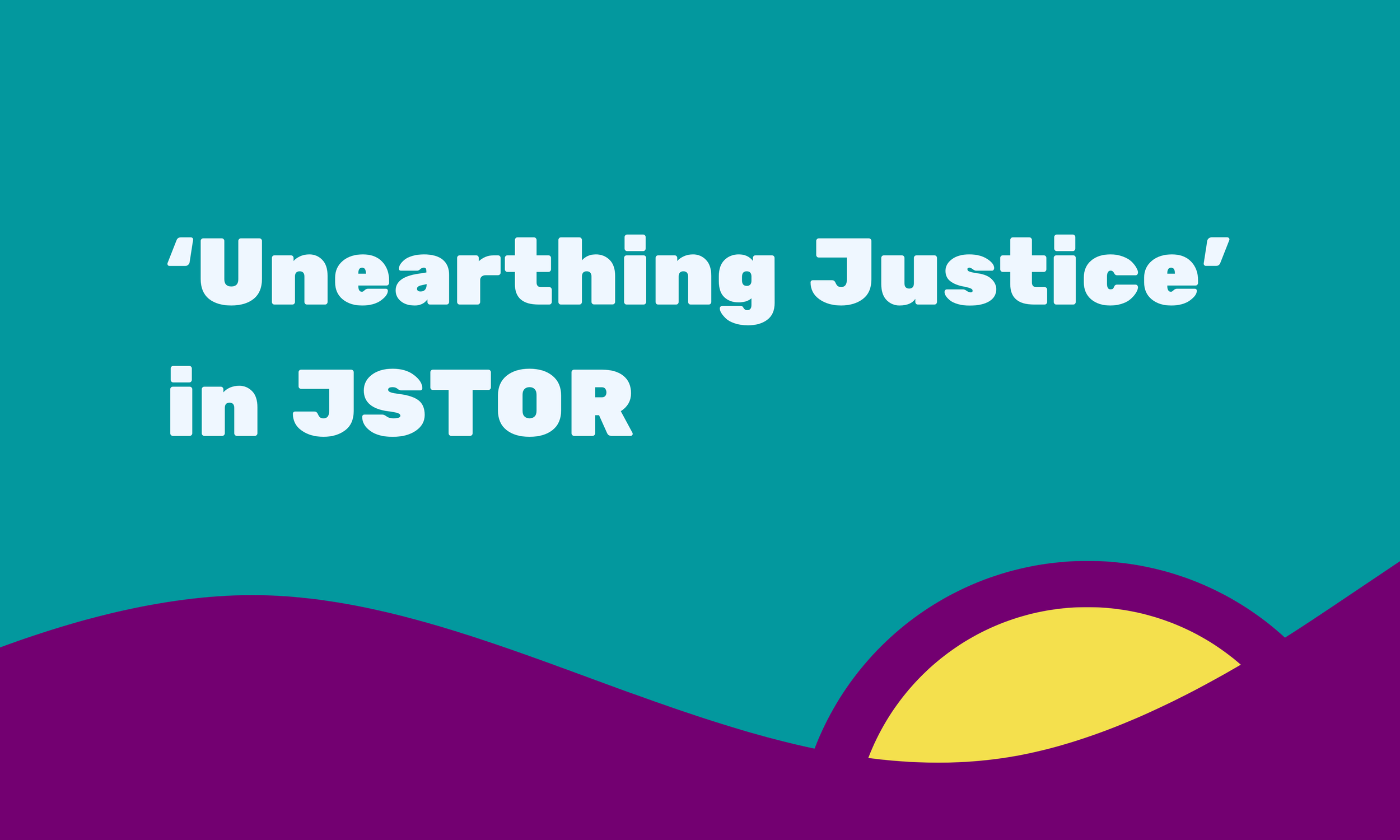 ‘Unearthing Justice’ in JSTOR