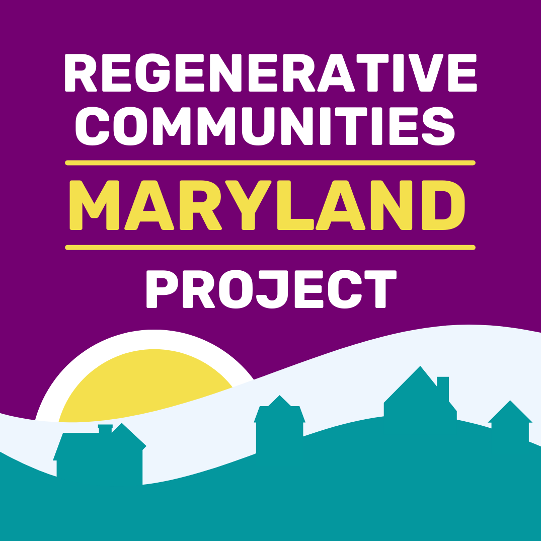 Regenerative Communities Project Maryland
