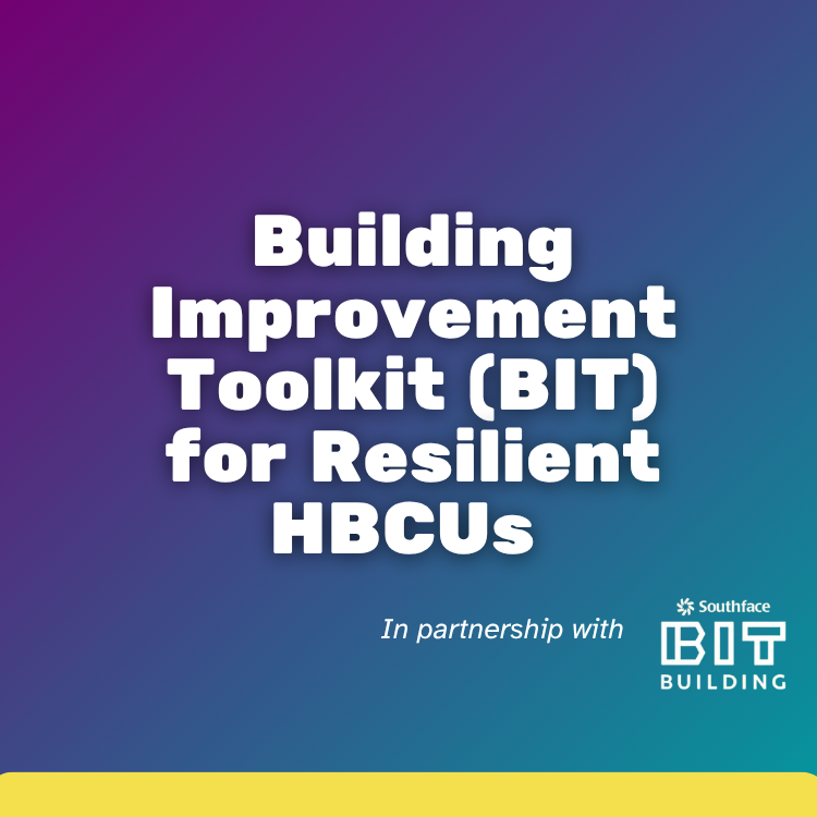 Building Improvement Toolkit (BIT) for Resilient HBCUs