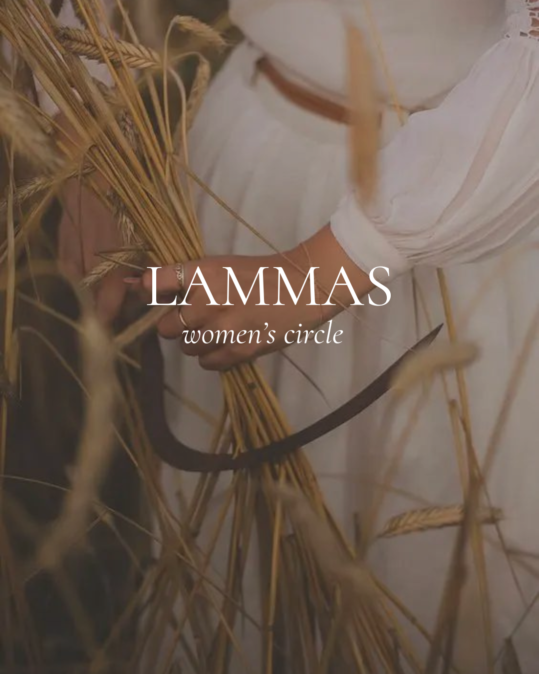 Lammas: The First Harvest Women’s Circle