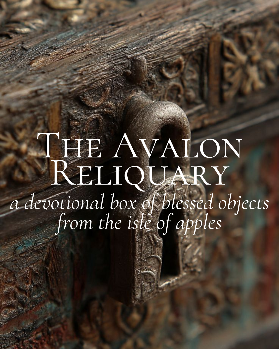 Avalon Reliquary