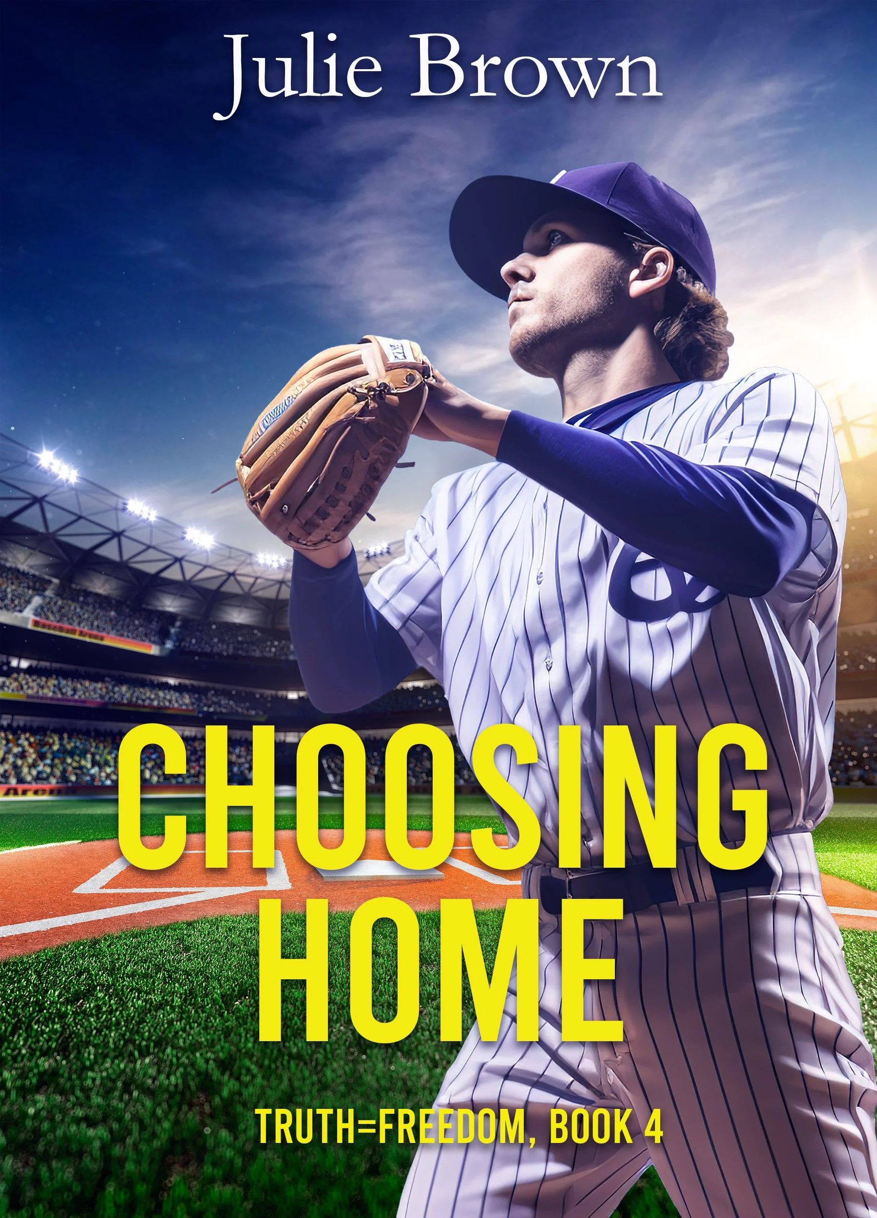 Choosing Home (book 4 in Truth=Freedom series
