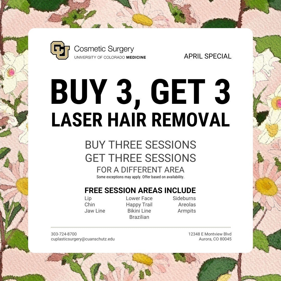 Happy Spring! Get ready for patio and bikini weather with a Buy 3, Get 3 Laser Hair Removal Special at CU Medicine Cosmetic Surgery! This month only, buy a laser hair removal three-pack and get a free laser hair removal three-pack for a different are