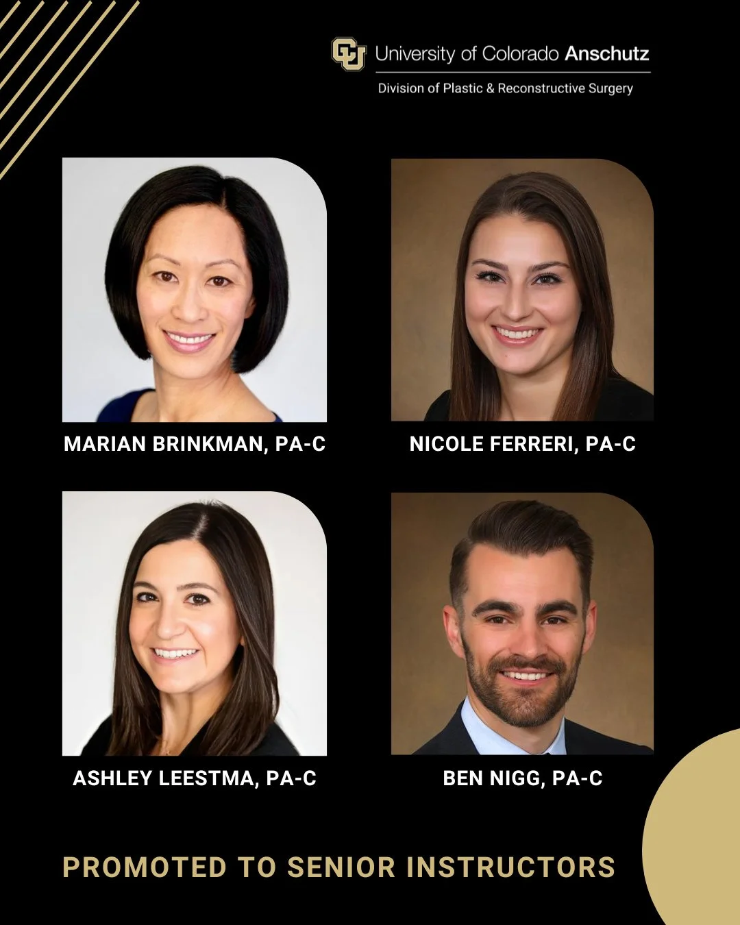 Congratulations to Marian Brinkman, PA-C, Nicole Ferreri, PA-C, Ashley Leestma, PA-C, and Ben Nigg, PA-C, for their promotions to Senior Instructors at CU Anschutz! We could not do everything we do without your contributions to our faculty and dedica
