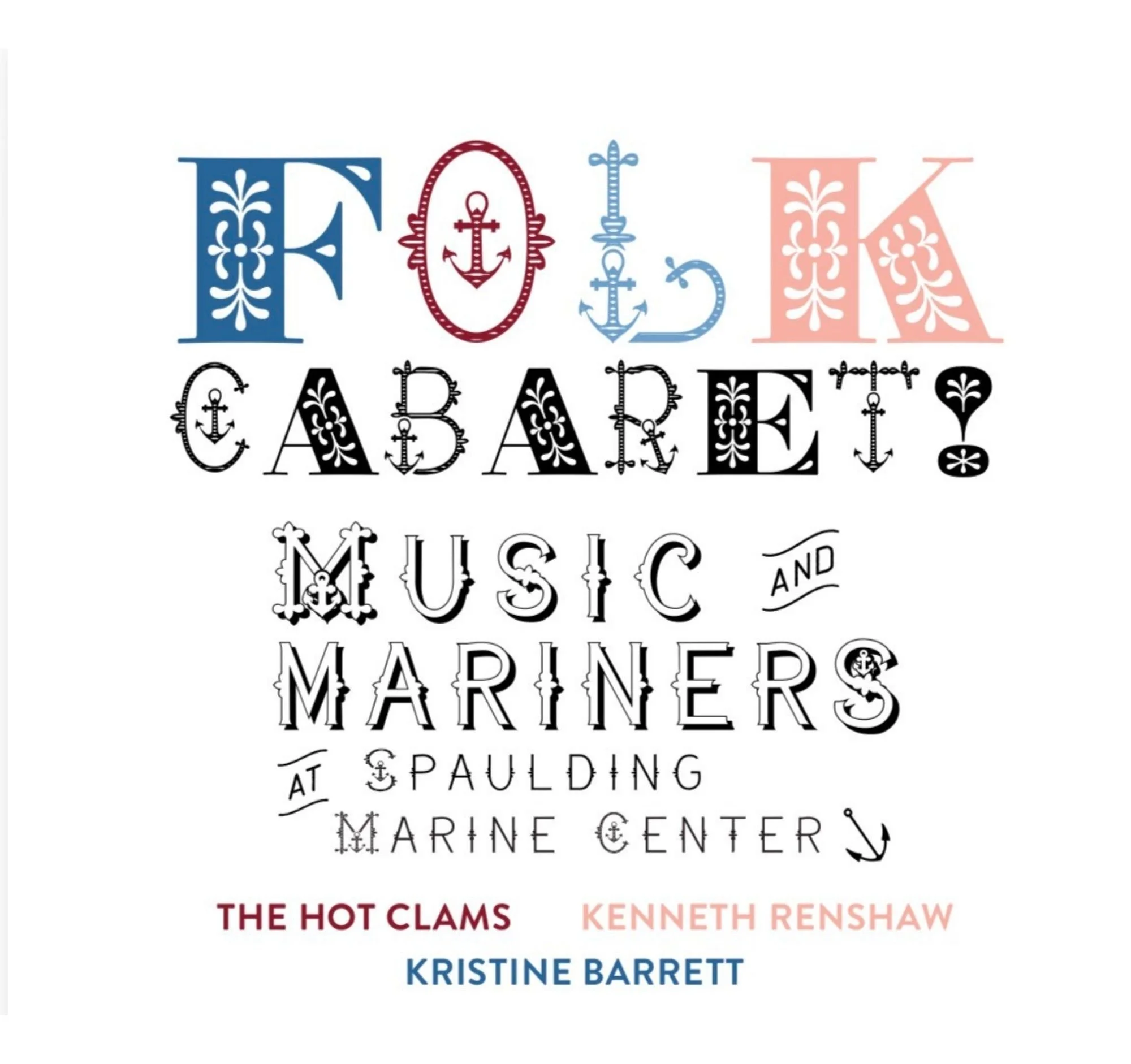 FOLK CABARET! MUSIC &amp; MARINERS W/ HOT CLAMS AND MORE!
