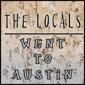locals went to austin.jpg