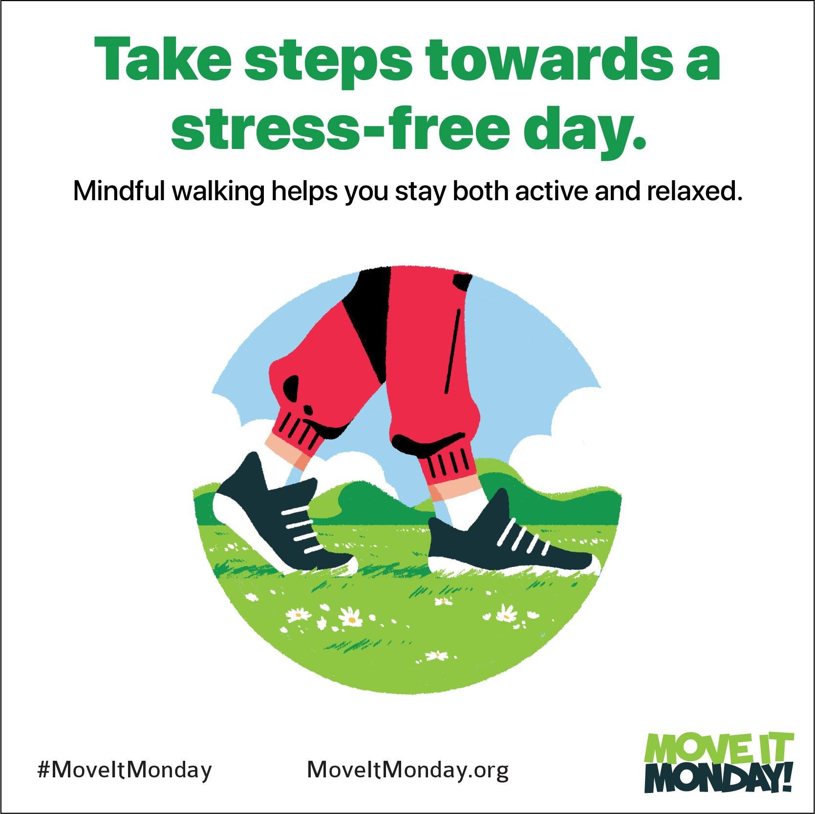 👟 Make Monday an occasion to try mindful walking when you need to de-stress for a few minutes between activities.

Check out the steps to get the most out of your mindful walk by visiting mondaycampaigns.org/move-it-monday/three-simple-steps-for-min