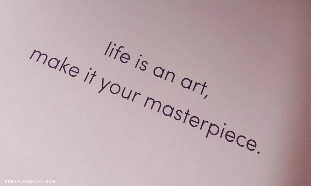 lavendaire's "life is an art, make it your masterpiece" quote