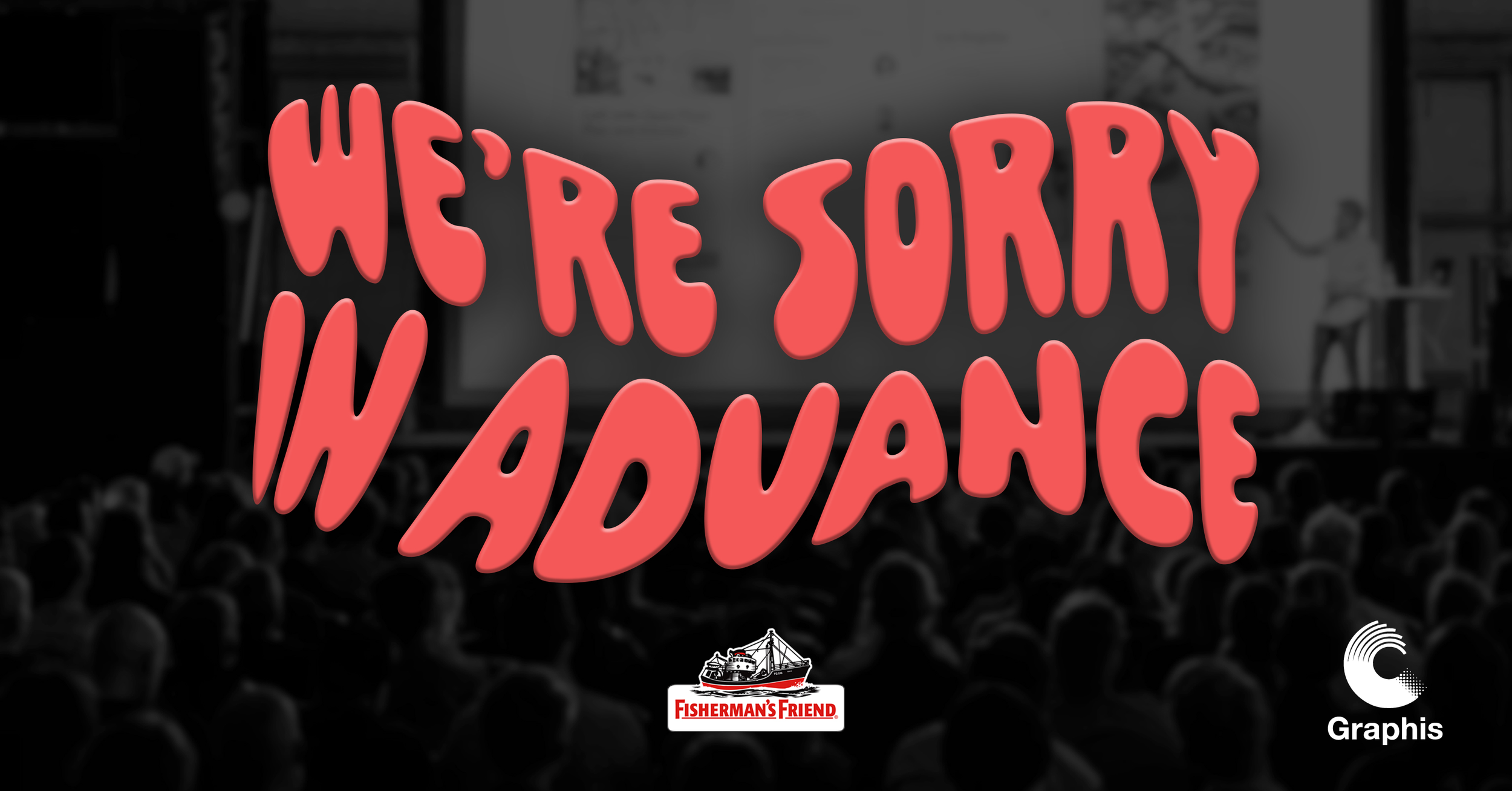 We're Sorry in Advance
