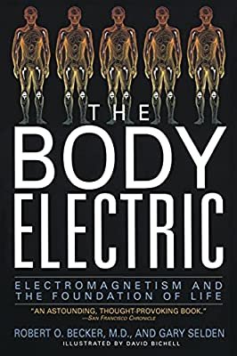The Body Electric by Robert O. Becker