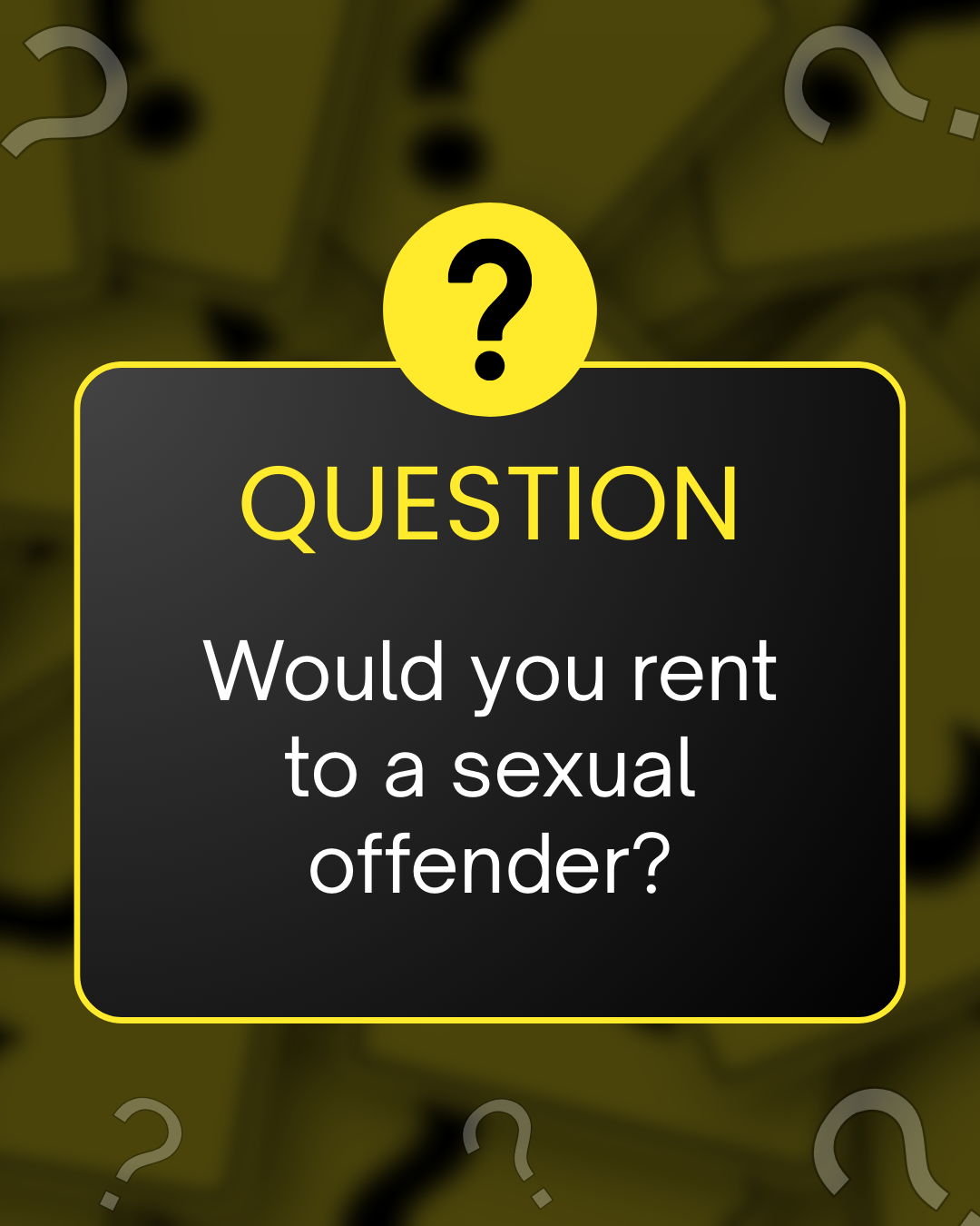 Would You Rent to a Sexual Offender?