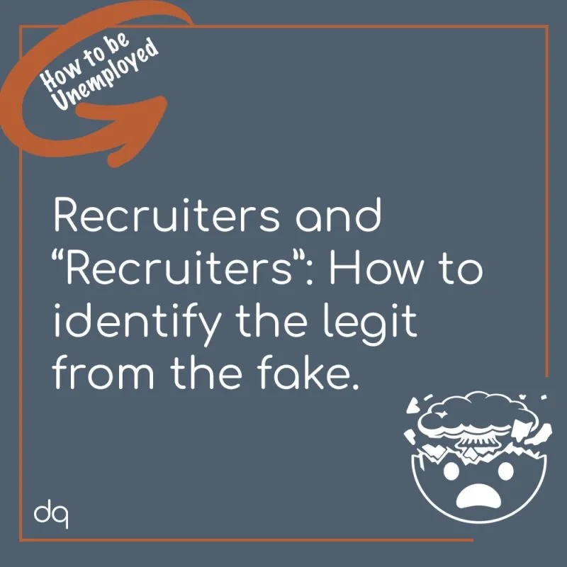 A gray graphic featuring a white, illustrated "mind blown" emoji; the heading, "How to be unemployed" tucked within a circular arrow; and the copy, "Recruiters and 'recruiters': how to identify the legit from the fake."