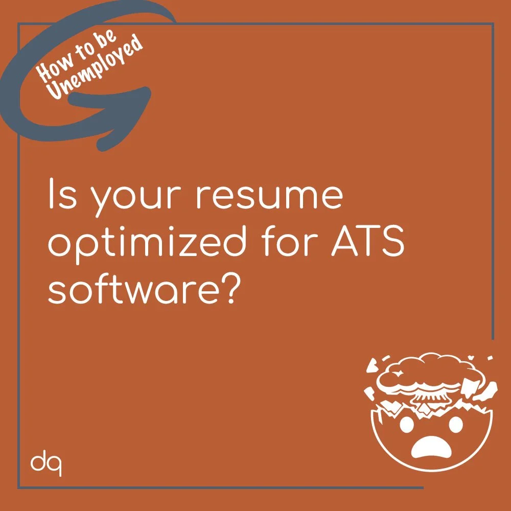 An orange graphic featuring a white, illustrated "mind blown" emoji; the heading, "How to be unemployed" tucked within a circular arrow; and the copy, "Is your resume optimized for ATS software?"