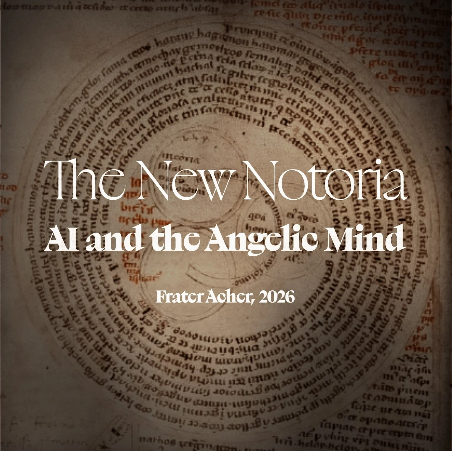 The New Notoria: AI and the Angelic Mind