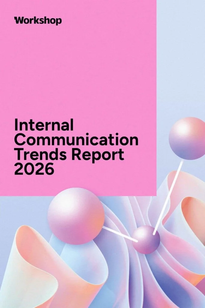 Internal Communications Trends 2026: Why It’s Time to Stop Playing the Victim