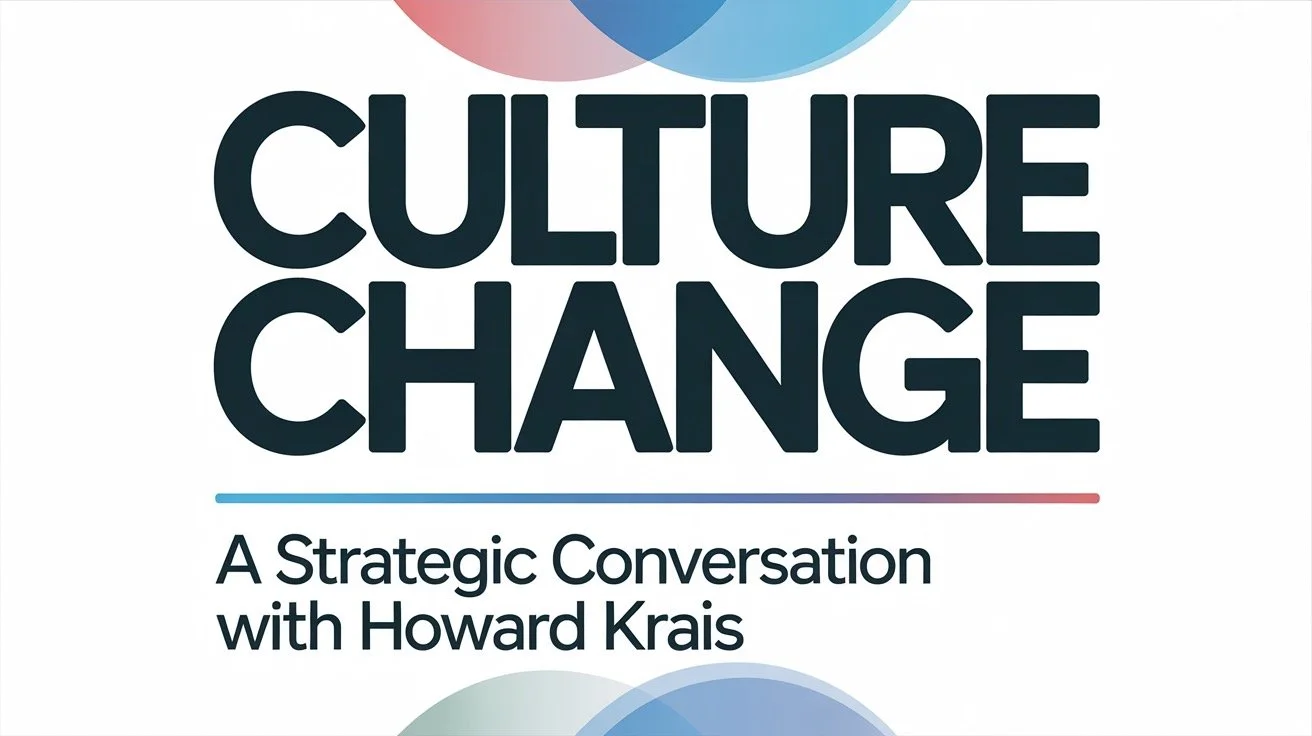 Culture Change: Why Organizations Keep Getting It Wrong (And What Actually Works)