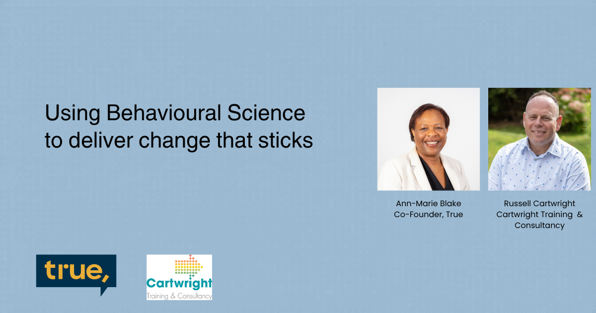 Using Behavioural Science to deliver change that sticks