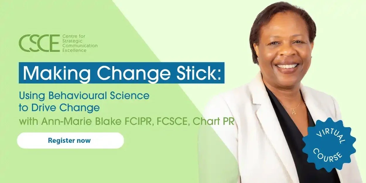 Promotional image for a virtual course titled 'Making Change Stick: Using Behavioural Science to Drive Change' led by Ann-Marie Blake, with a smiling woman in a white blazer on the right and green and blue text on the left.