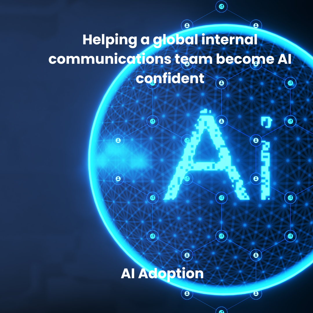Digital graphic of a glowing blue globe with interconnected nodes and user icons, featuring a pixelated AI robot face and the text 'Helping a global internal communications team become AI confident' and 'AI Adoption'.