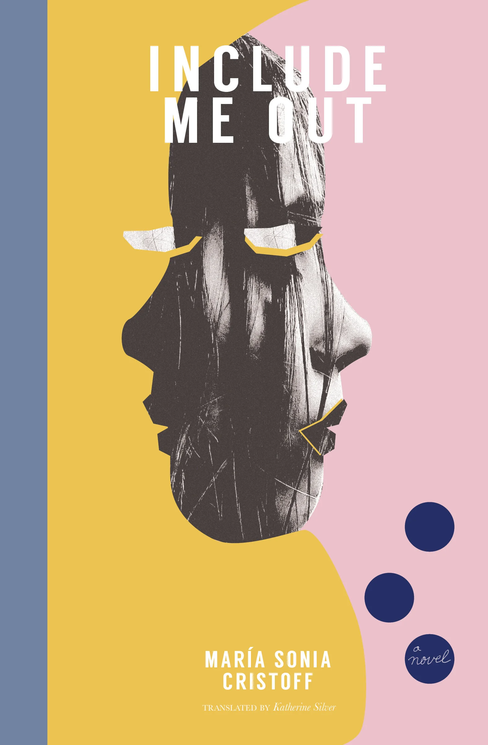  Include Me Out by María Sonia Cristoff 